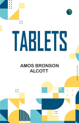 Tablets(Paperback, Amos Bronson Alcott)