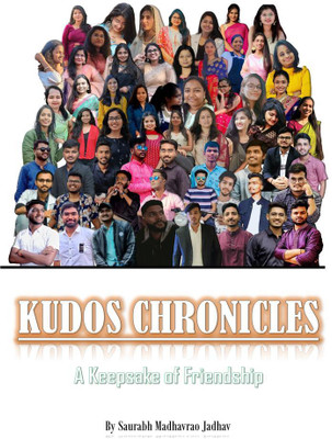 Kudos Chronicles  - A Keepsake of Friendship(English, Paperback, Saurabh Madhavrao Jadhav)