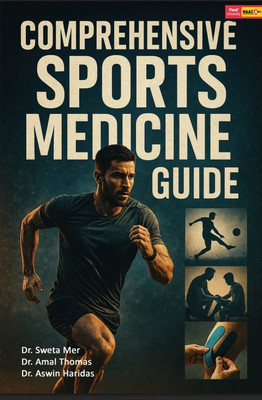 Comprehensive Sports Medicine Guide(Paperback, Dr. Sweta Mer, Dr. Amal Thomas, Dr. Aswin Haridas)