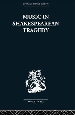 Music in Shakespearean Tragedy(English, Paperback, Sternfeld F W)
