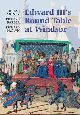 Edward III's Round Table at Windsor(English, Hardcover, Munby Julian)