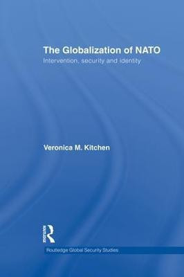 The Globalization of NATO(English, Paperback, Kitchen Veronica M.)