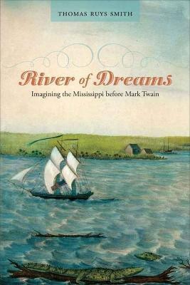 River of Dreams(English, Hardcover, Smith Thomas Ruys)