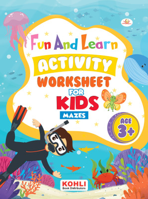 Fun And Learn Activity WORKBOOK For Kids Mazes(Paperback, Jaspreet Kohli)