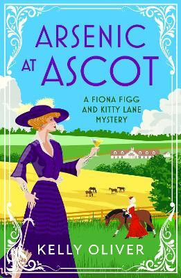 Arsenic at Ascot(English, Paperback, Oliver Kelly)