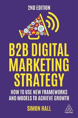 B2B Digital Marketing Strategy(English, Hardcover, Hall Simon)