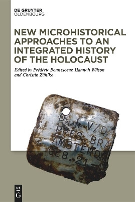 New Microhistorical Approaches to an Integrated History of the Holocaust(English, Electronic book text, unknown)