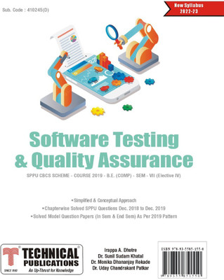 Software Testing and Quality Assurance for SPPU 19 Course (BE - SEM VII -COMP) - Elective IV - 410245(D)(Paperback, IRAPPA A. DHOTRE, DR. SUNIL SUDAM KHATAL, DR. MONIKA DHANANJAY ROKADE, DR. UDAY CHANDRAKANT PATKAR)
