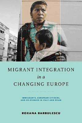 Migrant Integration in a Changing Europe(English, Electronic book text, Barbulescu Roxana)