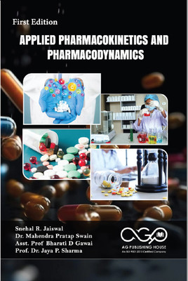 Applied Pharmacokinetics And Pharmacodynamics(Paperback, Snehal R. Jaiswal, Dr. Mahendra Pratap Swain, Asst. Prof Bharati D Gawai, Prof. Dr. Jaya P. Sharma)