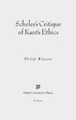 Scheler's Critique of Kant's Ethics(English, Hardcover, Blosser Philip)