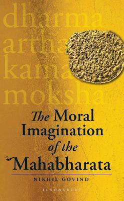 The Moral Imagination of the Mahabharata(English, Hardcover, Govind Nikhil)