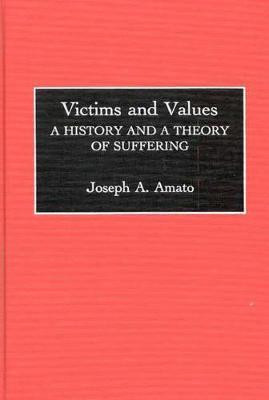 Victims and Values(English, Hardcover, Amato Joseph A.)