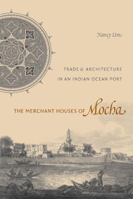 The Merchant Houses of Mocha(English, Hardcover, Um Nancy)