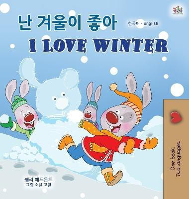 I Love Winter (Korean English Bilingual Children's Book)(Korean, Hardcover, Admont Shelley)