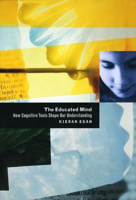 The Educated Mind(English, Paperback, Egan Kieran)