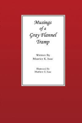 Musings of a Gray Flannel Tramp(English, Paperback, Isaac Maurice)