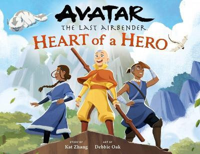 Avatar: The Last Airbender: Heart of a Hero(English, Hardcover, Zhang Kat)