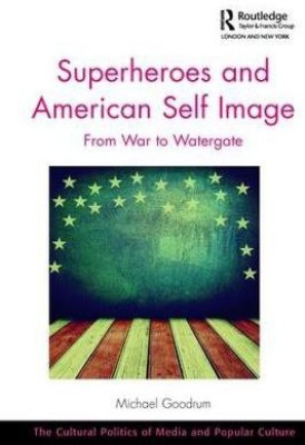 Superheroes and American Self Image(English, Paperback, Goodrum Michael)