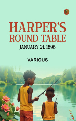 Harper's Round Table January 21 1896(Paperback, Various)