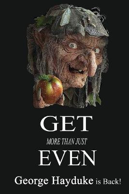 Get Even(English, Paperback, Hayduke George)