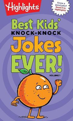 Best Kids' Knock-Knock Jokes Ever! Volume 1(English, Paperback, unknown)