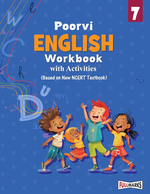 Full Marks English Workbook (With Activities) Class 7 | Based on Latest NCERT Textbook Poorvi and CBSE Syllabus | Includes Chapterwise Summary, Solved Q/A, Practice Papers and More(Paperback, Full Marks Pvt Ltd) Full Marks English Workbook (With Activities) Class 7 | Based on Latest NCERT Textbook Poorvi and CBSE Syllabus | Includes Chapterwise Summary, Solved Q/A, Practice Papers and More(Paperback, Full Marks Pvt Ltd)