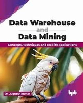 DATA MINING AND
DATA
WAREHOUSING(Paperback, Dr. Sachin Kumar
Kadambri Agarwa)