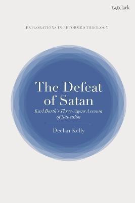 The Defeat of Satan(English, Electronic book text, Kelly Declan Dr)