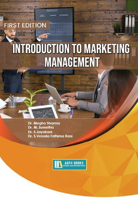 Introduction to Marketing Management(Paperback, Dr. Megha Sharma, Dr. M. Sumetha, Dr. S.Jayakani, Dr. S.Vennila Fathima Rani)