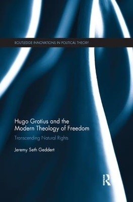 Hugo Grotius and the Modern Theology of Freedom(English, Paperback, Geddert Jeremy Seth)