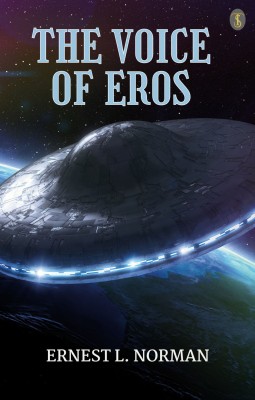 The Voice Of Eros(Paperback, Ernest L. Norman)