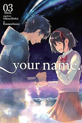 your name., Vol. 3(Paperback, Makoto Shinkai)