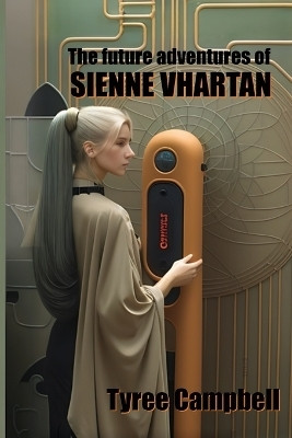 Sienne Vhartan(English, Paperback, Campbell Tyree)