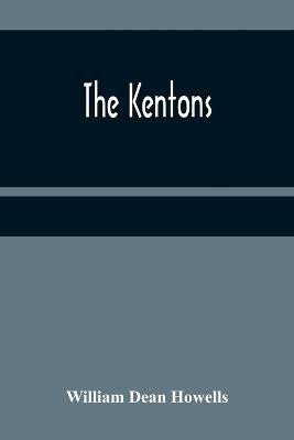 The Kentons(English, Paperback, Dean Howells William)