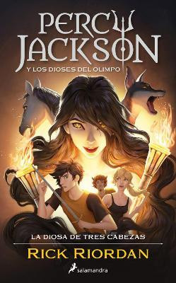 Percy Jackson y los dioses del Olimpo: La diosa de tres cabezas / Wrath of the Triple Goddess. Percy Jackson and the Olympians(Spanish, Paperback, Riordan Rick)