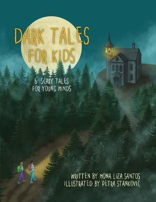 Dark Tales for Kids(English, Paperback, Santos Mona Liza)
