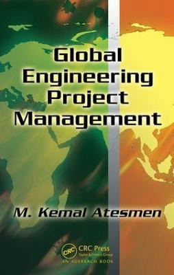Global Engineering Project Management(English, Electronic book text, Atesmen M. Kemal)