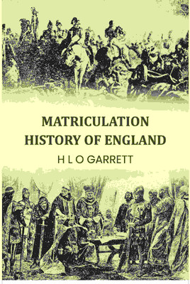Matriculation History Of England(Paperback, H L O Garrett)