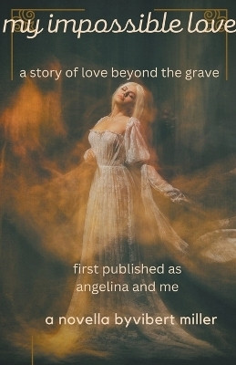 My Impossible Love(English, Paperback, Miller Vibert)
