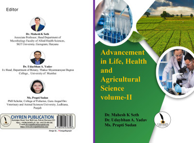 Advancement in life, health and 
agriculture science volume -II  - A5 Size(Paperback, Dr. Mahesh K Seth, Dr. Udaybhan A. Yadav, Ms. Prapti Sudan)