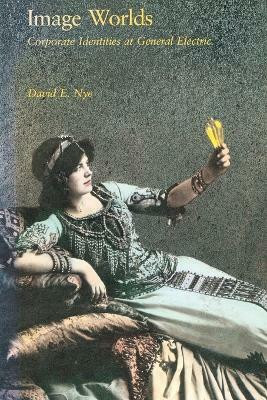 Image Worlds(English, Paperback, Nye David E.)