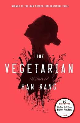 The Vegetarian (English, Paperback, Kang Han)(Paperback, Kang Han)