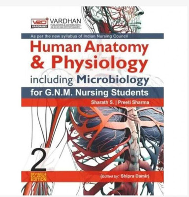 HUMAN ANATOMY & PHYSIOLOGY FOR NURSES INCLUDING MICROBIOLOGY (Paperback, SHARATH.S-PREETI SHARMA)(Paperback, Abrar Ahmed, Shadab Alam, Sarath.S, PREETI SHARMA)