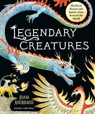 Legendary Creatures(English, Hardcover, Auerbach Adam)