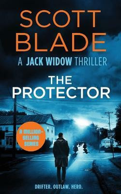 The Protector(English, Paperback, Blade Scott)