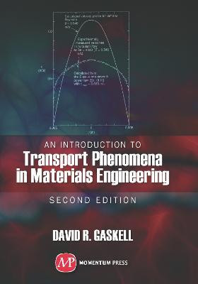 An Introduction to Transport Phenomena in Materials Engineering(English, Paperback, Gaskell David R.)