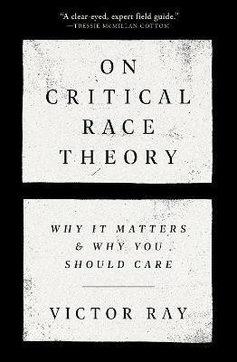 On Critical Race Theory(English, Hardcover, Ray Victor)