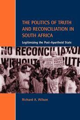 The Politics of Truth and Reconciliation in South Africa(English, Electronic book text, Wilson Richard A.)