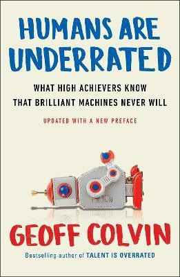 Humans Are Underrated(English, Paperback, Colvin Geoff)